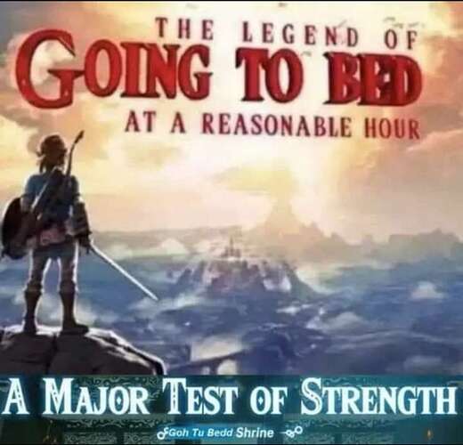 The Legend of Going to Bed